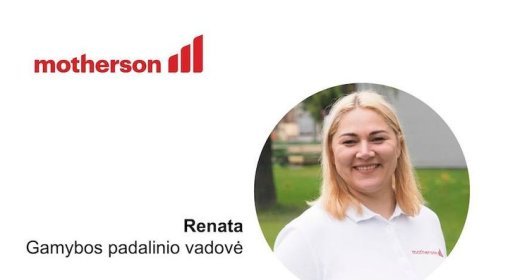 Mūsų darbuotojų tobulėjimas yra Motherson prioritetas. Daugelis mūsų darbuotojų pradėjo nuo pradinio lygio pareigų ir ki...