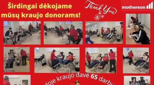Gyvybių gelbėjimas yra išskirtinė patirtis. Kraujo donorystė gelbsti gyvybes ir stiprina socialinį solidarumą. Motherson...